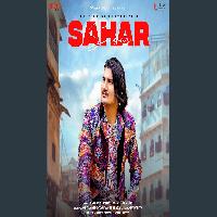 Sahar Amit Saini Rohtakiya ft Miss Ada New Haryanvi Song 2023 By Amit Saini Rohtakiya Poster